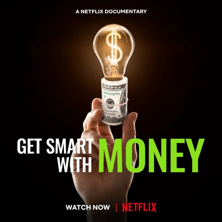 6 practical lessons from the new Netflix doc ‘Get Smart with Money’ that can help you earn more and build wealth